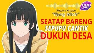 REVIEW FLYING WITCH | Review Anime