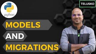 #17 Django tutorials | Models and Migrations