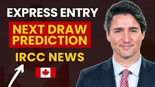 Canada Express Entry Next Draw Prediction | Canada Immigration News