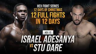 HEX 12 DAYS OF CHRISTMAS - Israel Adesanya vs Stu Dare (HEX Middleweight Title Bout)