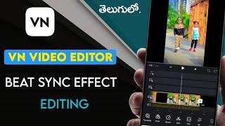 VN video editor telugu | Trending Beat sync effect editing