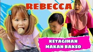 REBECCA MAKAN BAKSO LAGI DAN LAGI