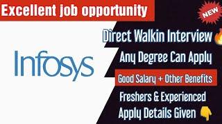 Infosys Walkin Interview Any Degree / Good Salary + Benefits Full Details
