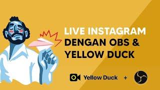 CARA LIVE INSTAGRAM LEWAT OBS AN YELLOW DUCK 2020