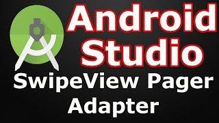 Android Studio Creating SwipeView Pager Adapter | Fragment Pager Adapter