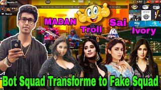 Bot Squad Transformed as Fake Squad || PUBG MADAN || madan op || MADAN || Namitha YT