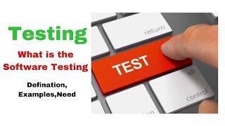 What is Testing? With Example Software Testing | For Beginners