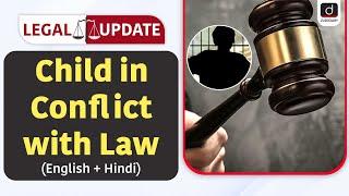 Child in Conflict with Law | Juvenile Justice Act | Case Law | Legal Update | Drishti Judiciary