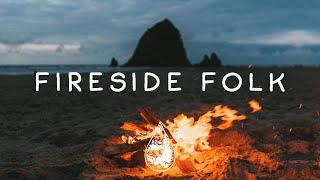 Fireside Folk  - An Indie/Chill/Acoustic Campfire Playlist