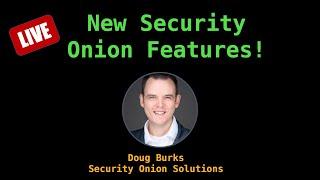 What’s New in Security Onion? Join Creator Doug Burks to Learn the Latest!