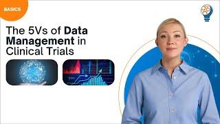 The 5Vs of Data Management in Clinical Trials