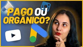 Tráfego Pago x Tráfego Orgânico | Qual é o MELHOR para vender na internet?