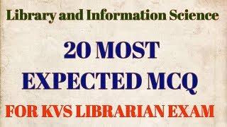 20 MOST EXPECTED MCQ FOR KVS LIBRARIAN