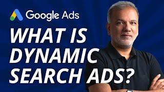 Google Ads Dynamic Search Ads Tutorial - What Is Dynamic Search Ads In Google Ads?