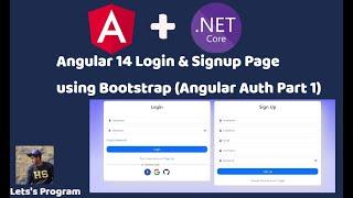 Angular 14 Login and Signup Page | Bootstrap UI | Complete Authentication & Authorization Part 1 |