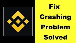 How to Fix Binance Keeps Crashing Problem on Android