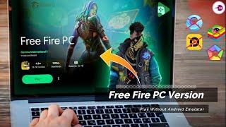 Free Fire PC Version is Finally Here | Now Play Free Fire Without Emulator on PC Windows 10/11