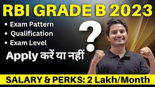 RBI Grade B Notification 2023 | Syllabus | Apply or NOT? | Your Brother’s Advice