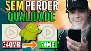 Como REDUZIR o TAMANHO do VÍDEO SEM PERDER QUALIDADE no CELULAR