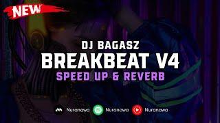 DJ BreakBeat V4 ( Speed Up & Reverb ) 