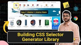 Can you build this Frontend Project? CSS Selector Generator Library