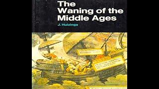 The waning of the middle ages  1/2