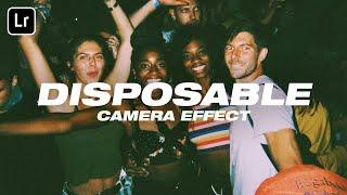 Disposable Camera Effect | Lightroom CC Tutorial + FREE PRESET (2020)