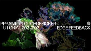 TOUCHDESIGNER TUTORIAL EDGE FEEDBACK