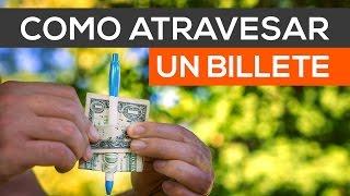 Lápiz a través del billete, Como atravesar un billete con una lapicera o lápiz, truco revelado