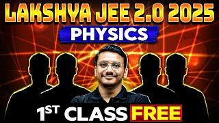 1st Class of PHYSICS By Himanshu Sir || Lakshya JEE 2.0 2025 Batch 