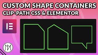 Custom Container Shapes - Clip Path - Elementor - CSS - Tutorial 2024
