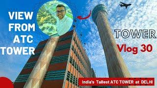 Visit to ATC Tower Delhi | India's Tallest Tower