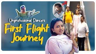 Unprofessional Dancers First Flight Journey || Suma