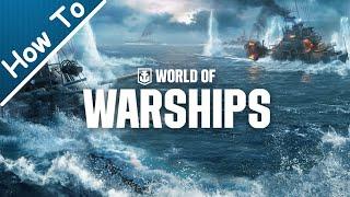 World of Warships | How To Get Started | Wookie Legend