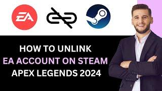 UPDATED 2025 | HOW TO UNLINK EA ACCOUNT ON STEAM