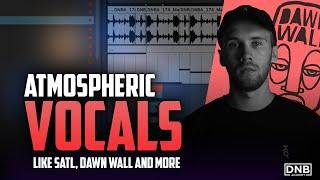 Create Atmospheric Vocals like Satl, Dawn Wall and More