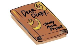 Study Music Project - Dear Diary (Music for Studying)