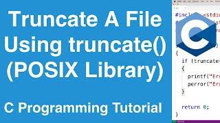 truncate() Function To Truncate A File (POSIX Library) | C Programming Tutorial