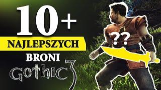 10+ NAJLEPSZYCH broni z Gothic 3