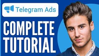 Telegram Ads Tutorial 2024 | How to Advertise on Telegram