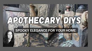 Apothecary DIYS ~ Halloween Home Decor ~ Spooky Upcycles From Cheap Finds ~ Dark & Moody