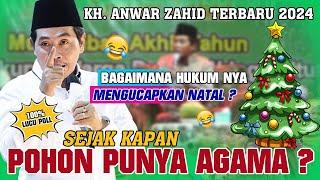 Kh. Anwar Zahid Terbaru 2024 lucu banget | PESAN PENTING AKHIR TAHUN‼️