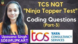 TCS NQT: Ninja Topper Test-3 | Previous Year Coding Questions | TCS Ninja Topper Test