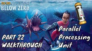 Fragment Location parallel processing unit subnautica below zero