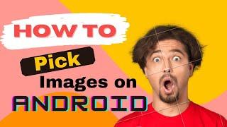 How to Pick Multiple Images from Your Gallery On Android