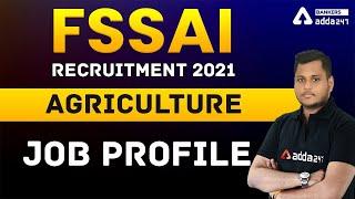 FSSAI Recruitment 2021 | FSSAI Job Profile Detailed Analysis