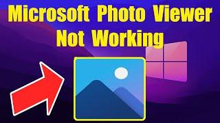 fix! microsoft photo viewer not working windows 10 or 11