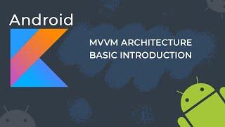 #1 -MVVM architecture basic introduction in android