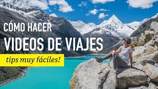 CÓMO HACER VIDEOS DE VIAJES - consejos MUY fáciles | Ceci de Viaje