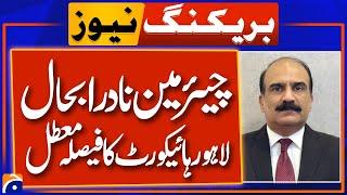 LHC reinstates Lt Gen Munir Afsar as NADRA chairman | Breaking News